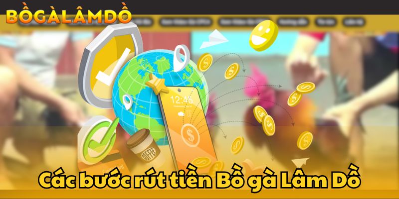 rút tiền bồ gà lâm dồ